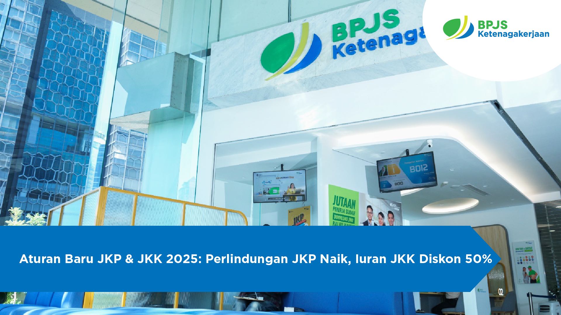Aturan Baru JKP dan JKK 2025 Perlindungan JKP Naik, Iuran JKK Diskon 50 Persen