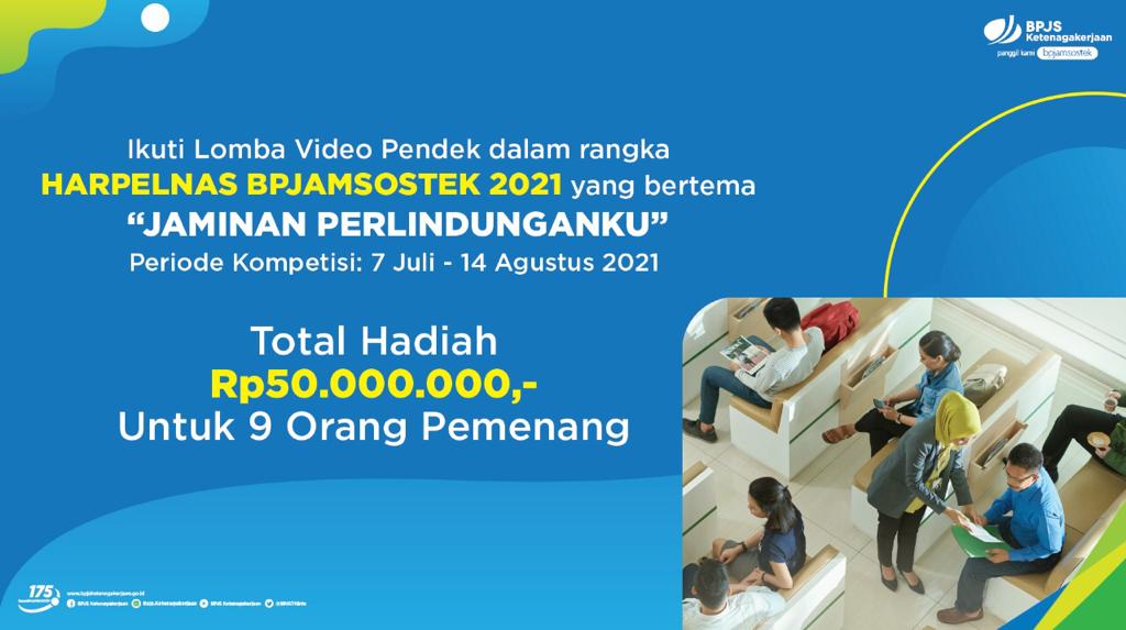 Sambut Hari Pelanggan Nasional, BPJAMSOSTEK Gelar Lomba Video Pendek Jaminan Perlindunganku
